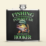 Personalized Fishing Leather Flask - Gift Idea For Fishing Lovers/Father's Day - Fishing Saved Me From Becoming A Pornstar Now I'm Just A Hooker