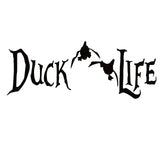 Duck Life Duck Hunting Decal - Duck Life Duck Hunting Sticker - 7003