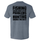 Fishing Solves Most Of My Problems