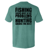 Fishing Solves Most Of My Problems