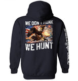 We Don't Honk We Hunt