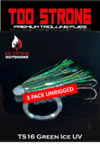 Ice Strong Outdoors - Too Strong Premium Trolling Flies - 3 Pack Unrigged - NEW 2026 Colors RELEASED!