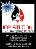 Ice Strong Outdoors - ORIGINAL Titanium Spring Bobber