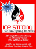 Ice Strong Outdoors - ULTRA-LIGHT Titanium Spring Bobber