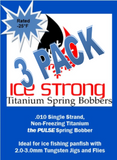 Ice Strong Outdoors - Titanium Spring Bobber 3-Pack THE PULSE